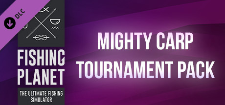 Fishing Planet: Mighty Carp Tournament Pack cover artwork