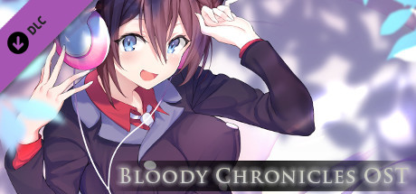 ブラッディ クロニクルズオリジナル・サウンドトラック artwork