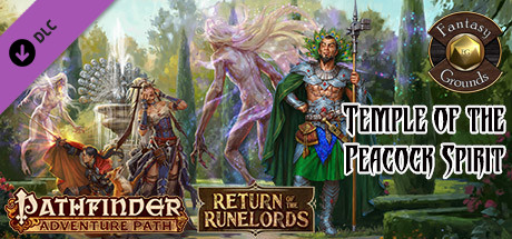 Fantasy Grounds - Pathfinder RPG - Return of the Runelords AP 4: Temple of the Peacock Spirit (PFRPG) cover artwork