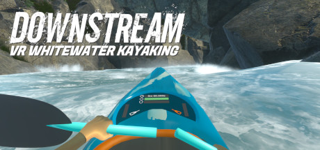 DownStream : VR Whitewater Kayaking cover artwork