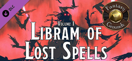 Fantasy Grounds - Libram of Lost Spells, Volume I (5E) cover artwork