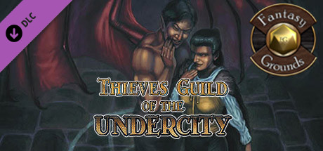 Fantasy Grounds - Thieves’ Guild of the Undercity (5E) cover artwork