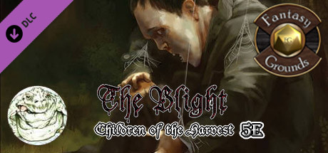 Fantasy Grounds - The Blight: Children of the Harvest (5E) cover artwork