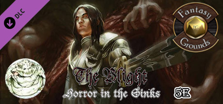 Fantasy Grounds - The Blight: Horror in the Sinks (5E) cover artwork