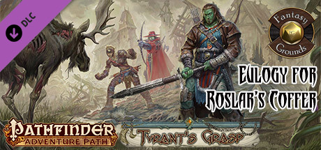 Fantasy Grounds - Pathfinder RPG - The Tyrant's Grasp AP 2: Eulogy for Roslar's Coffer (PFRPG) cover artwork