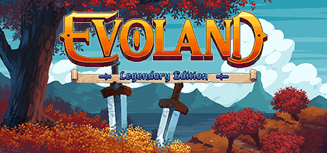Evoland Legendary Edition cover artwork