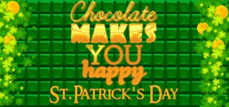 Chocolate makes you happy: St.Patrick's Day cover artwork