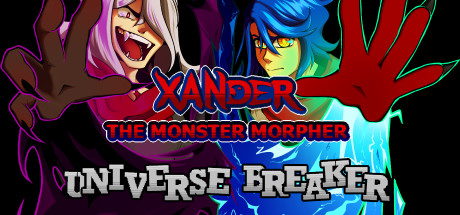 Xander the Monster Morpher: Universe Breaker cover artwork