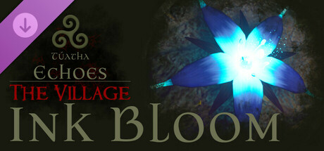 Túatha Echoes: The Village - Ink Bloom cover artwork