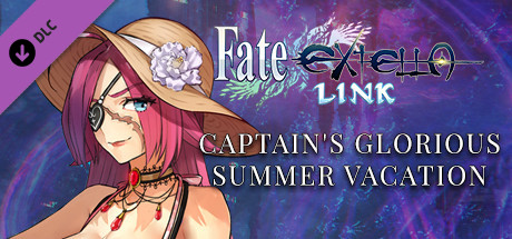 Fate/EXTELLA LINK - Captain's Glorious Summer Vacation cover artwork