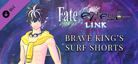 Fate/EXTELLA LINK - Brave King’s Surf Shorts cover artwork