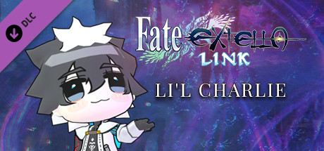 Fate/EXTELLA LINK - Li'l Charlie cover artwork