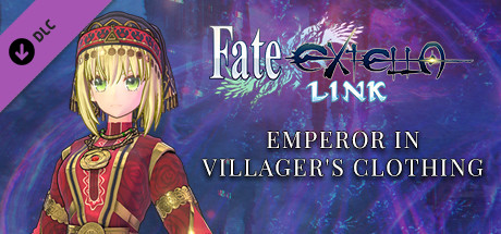 Fate/EXTELLA LINK - Emperor in Villager's Clothing cover artwork