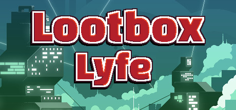 Lootbox Lyfe cover artwork