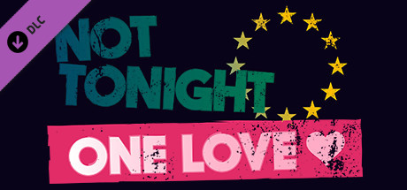 Not Tonight - One Love DLC cover artwork