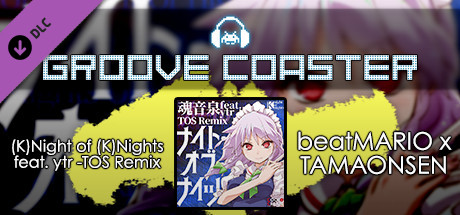 Groove Coaster - (K)Night of (K)Nights  feat. ytr -TOS Remix cover artwork