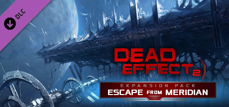 Dead Effect 2 - Escape from Meridian cover artwork