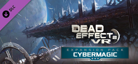 Dead Effect 2 VR - Cybermagic cover artwork