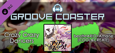 Groove Coaster - Crazy Crazy Dancers cover artwork