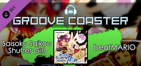 Groove Coaster - Saisoku Saikou Shutter Girl cover artwork