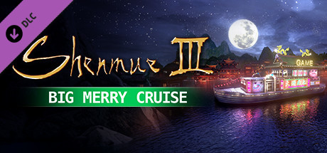 Shenmue III - DLC2 Big Merry Cruise cover artwork