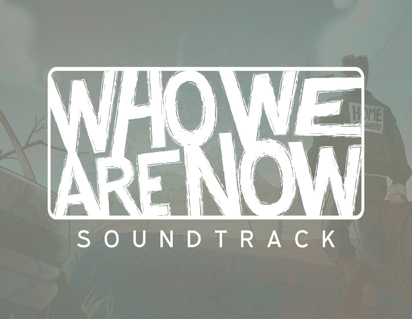 Who We Are Now - Soundtrack official in-game screenshot 1