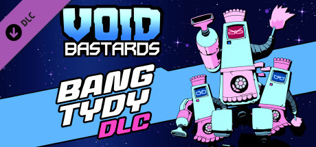 Void Bastards: Bang Tydy cover artwork