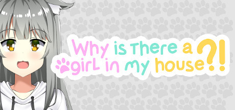 Why Is There A Girl In My House?! cover artwork