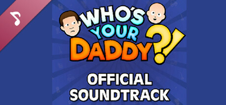 Who's Your Daddy?! Official Soundtrack (2024) artwork