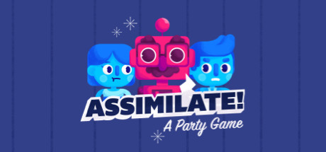 Assimilate! (A Party Game) cover artwork