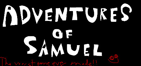 Adventures of Samuel: The Worst Game Ever Made artwork