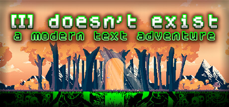 [I] doesn't exist - a modern text adventure cover artwork