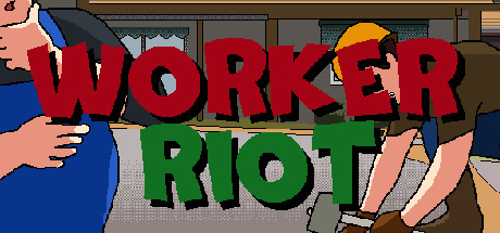 Worker Riot artwork