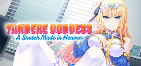 Yandere Goddess: A Snatch Made in Heaven cover artwork
