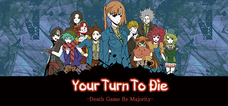 Your Turn To Die -Death Game By Majority- cover artwork