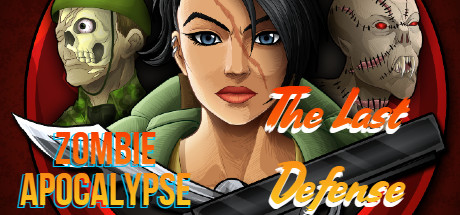 Zombie Apocalypse - The Last Defense cover artwork