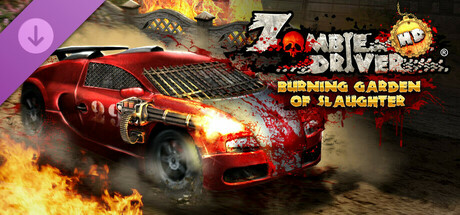 Zombie Driver HD Burning Garden of Slaughter cover artwork