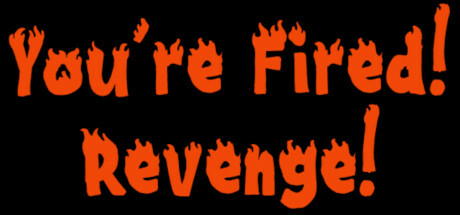 You're Fired! Revenge! cover artwork