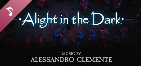 Alight in the Dark Soundtrack artwork
