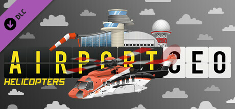 Airport CEO - Helicopters cover artwork
