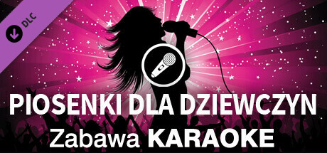 Zabawa Karaoke - Piosenki dla dziewczyn cover artwork