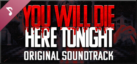 You Will Die Here Tonight Soundtrack artwork
