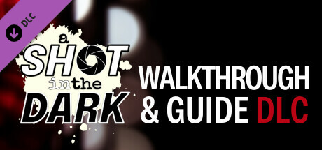 A Shot in the Dark - Walkthrough & Guide cover artwork