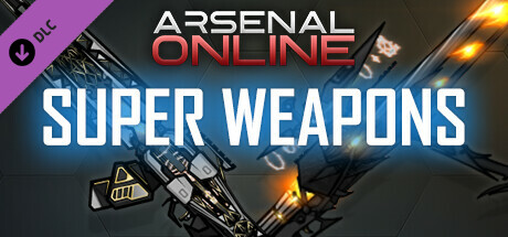 Arsenal Online: Super Weapons Pack artwork