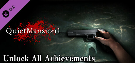 【QuietMansion1】Unlock All Achievements cover artwork