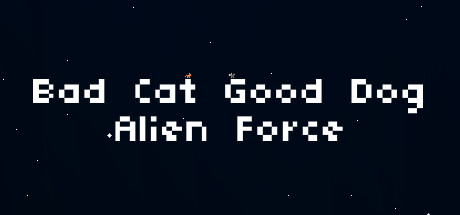 Bad Cat Good Dog Alien Force cover artwork