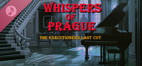 Whispers of Prague: The Executioner's Last Cut Soundtrack artwork