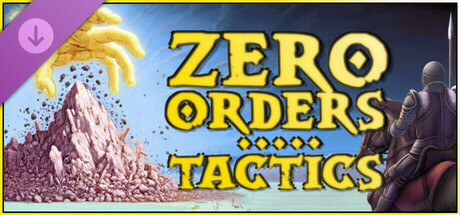 Zero Orders Tactics - Supporter Pack artwork