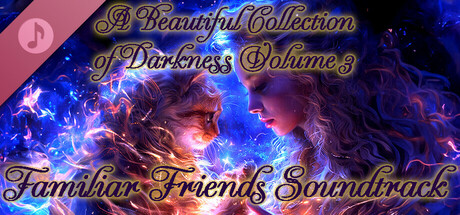 A Beautiful Collection of Darkness: Volume 3 - Familiar Friends cover artwork