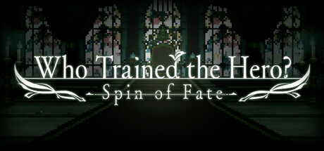 Who Trained the Hero? -Spin of Fate- cover artwork